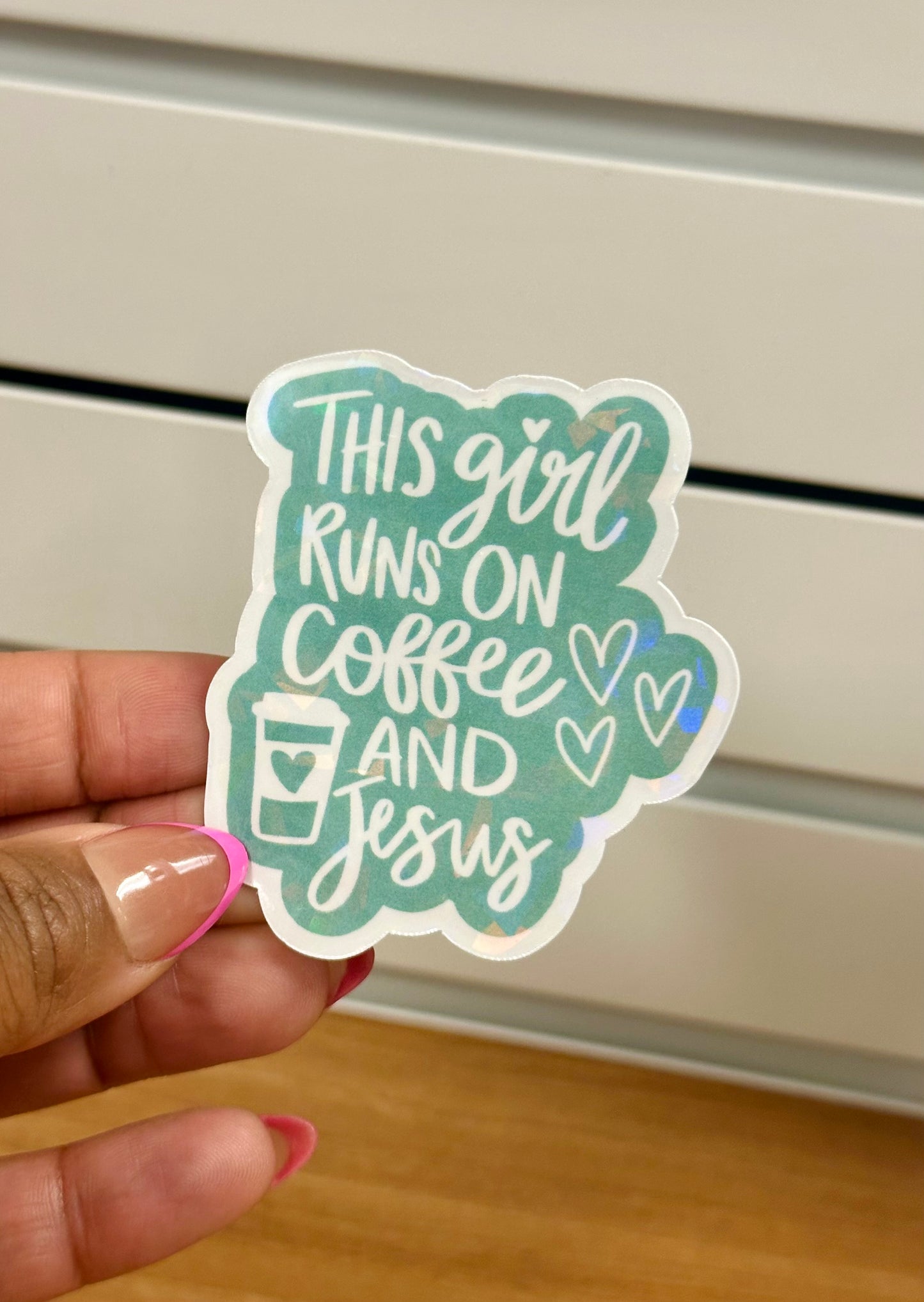 Sticker-Coffee and Jesus Holo