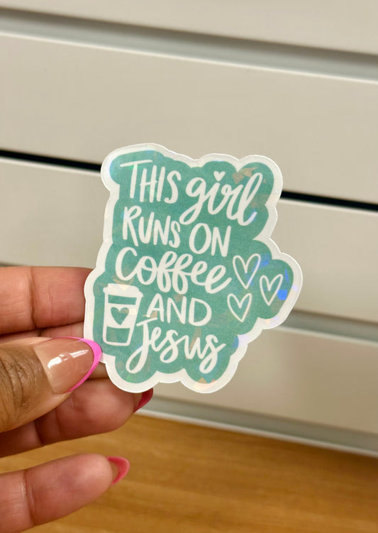 Sticker-Coffee and Jesus Holo